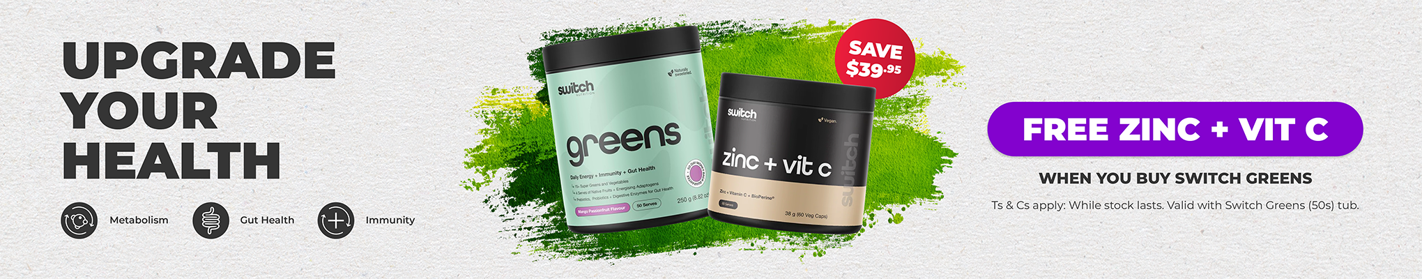 FREE Zinc + Vit C with 50 serve Switch Greens