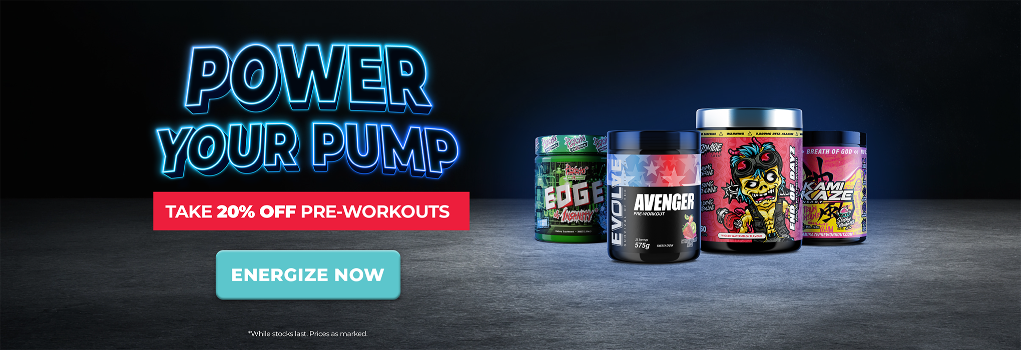 Promotional banner for pre-workout supplements showing four colorful tubs on a dark studio background with large text reading 'POWER YOUR PUMP' and a red discount banner.