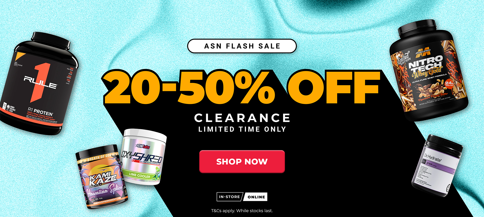 Promotional banner for a supplement clearance sale showing multiple protein powder and powder mix containers around large yellow text reading '20-50% OFF' and 'CLEARANCE LIMITED TIME ONLY' on a turquoise and black background.