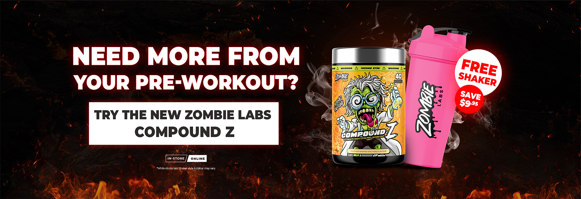 Promotional banner for Zombie Labs Compound Z pre-workout, showing a canister with a zombie graphic next to a pink shaker bottle and a red 'FREE SHAKER' badge on a dark fiery background.