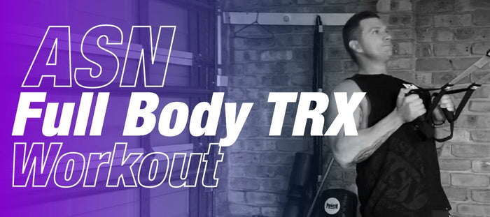 30 MINUTE FULL BODY TRX WORKOUT - Australian Sports Nutrition