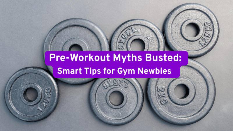 pre-workout myths busted 