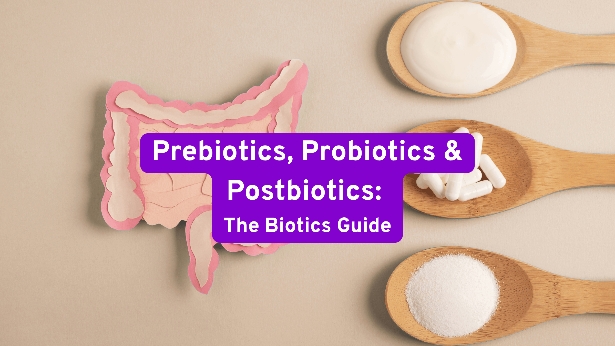 pre,pro and postbiotics