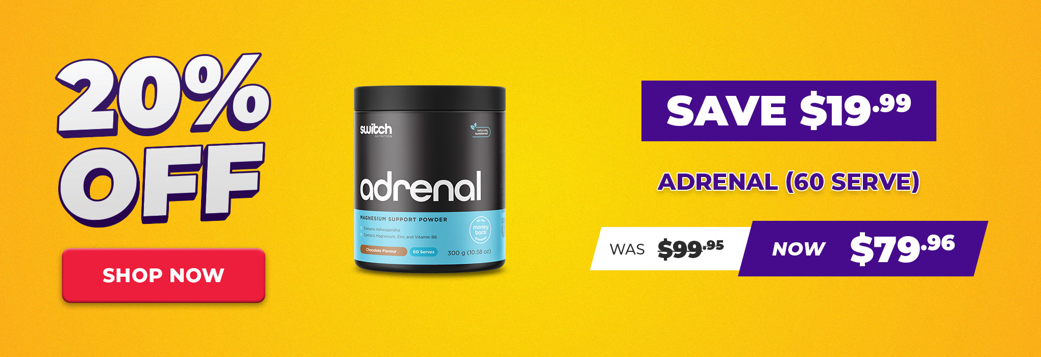 SAVE $19.99 Switch Nutrition Adrenal - 20% OFF Selected Supps Sale