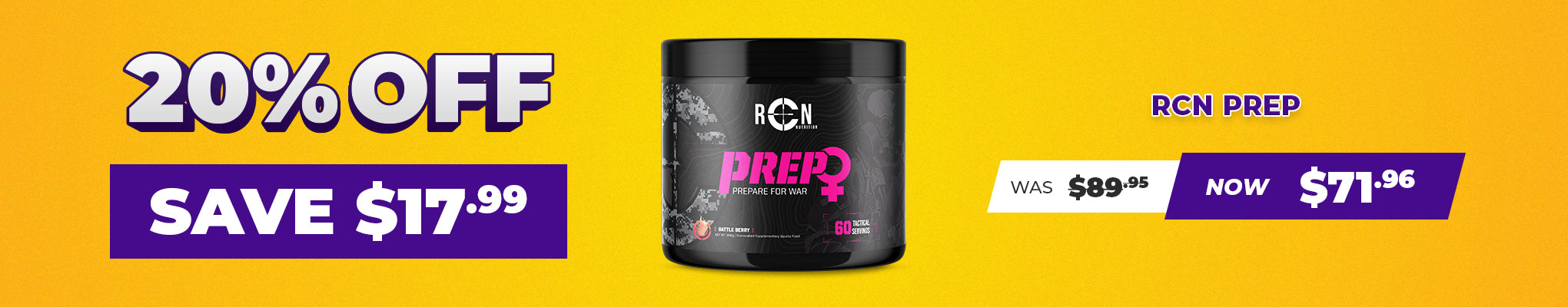 SAVE $17.99 RCN Prep - 20% OFF Selected Supps