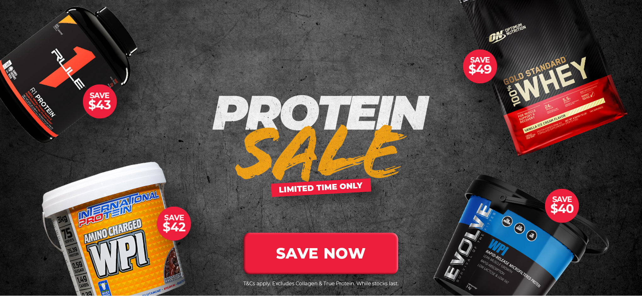 Promotional banner for a protein sale featuring multiple supplement products including Optimum Nutrition Gold Standard Whey, International Nutrition WPI, and Evolve protein powder, arranged around central text reading 'PROTEIN SALE' with 'LIMITED TIME ONLY' and 'SAVE NOW' buttons.