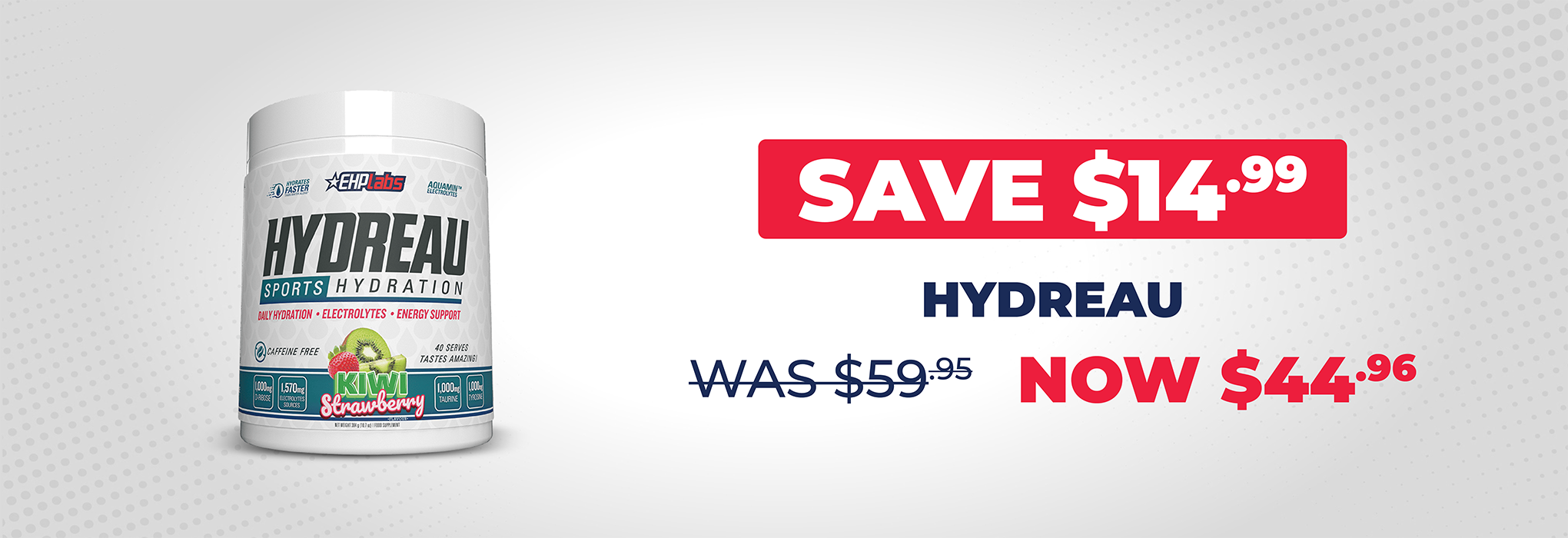 SAVE $14.99 EHP Labs Hydreau