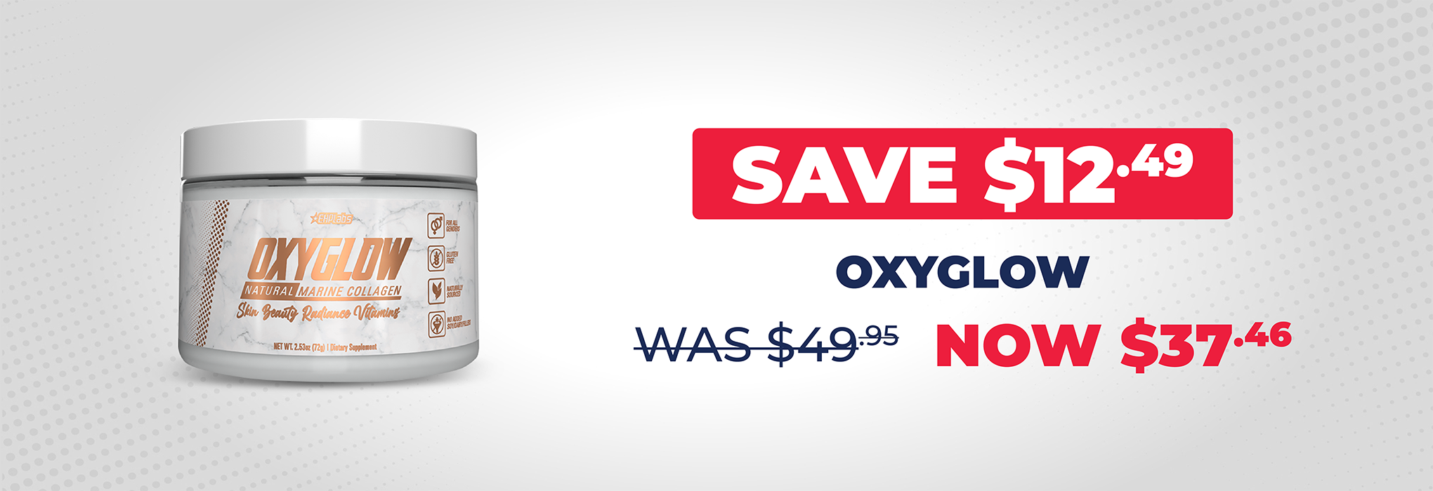 SAVE $12.49 EHP Labs Oxyglow