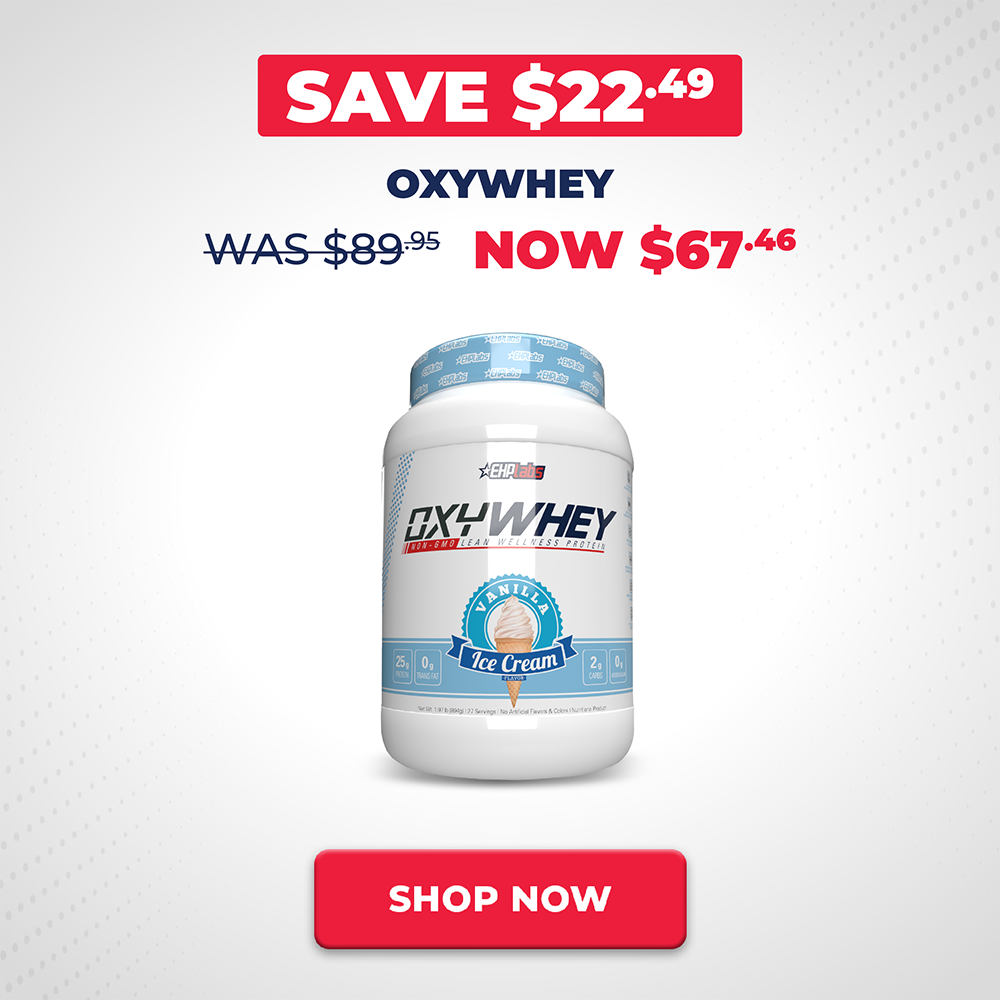 SAVE $22.49 EHP Labs Oxywhey