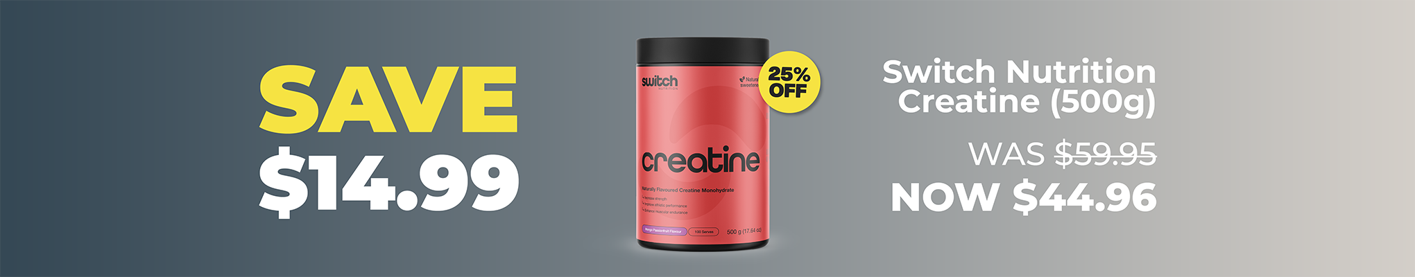SAVE $14.99 Switch Nutrition Creatine | 25% OFF Switch Nutrition