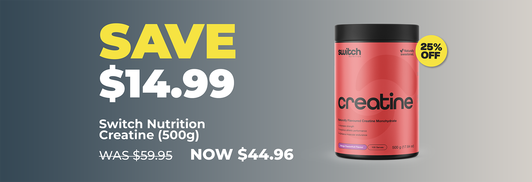 SAVE $14.99 Switch Nutrition Creatine | 25% OFF Switch Nutrition