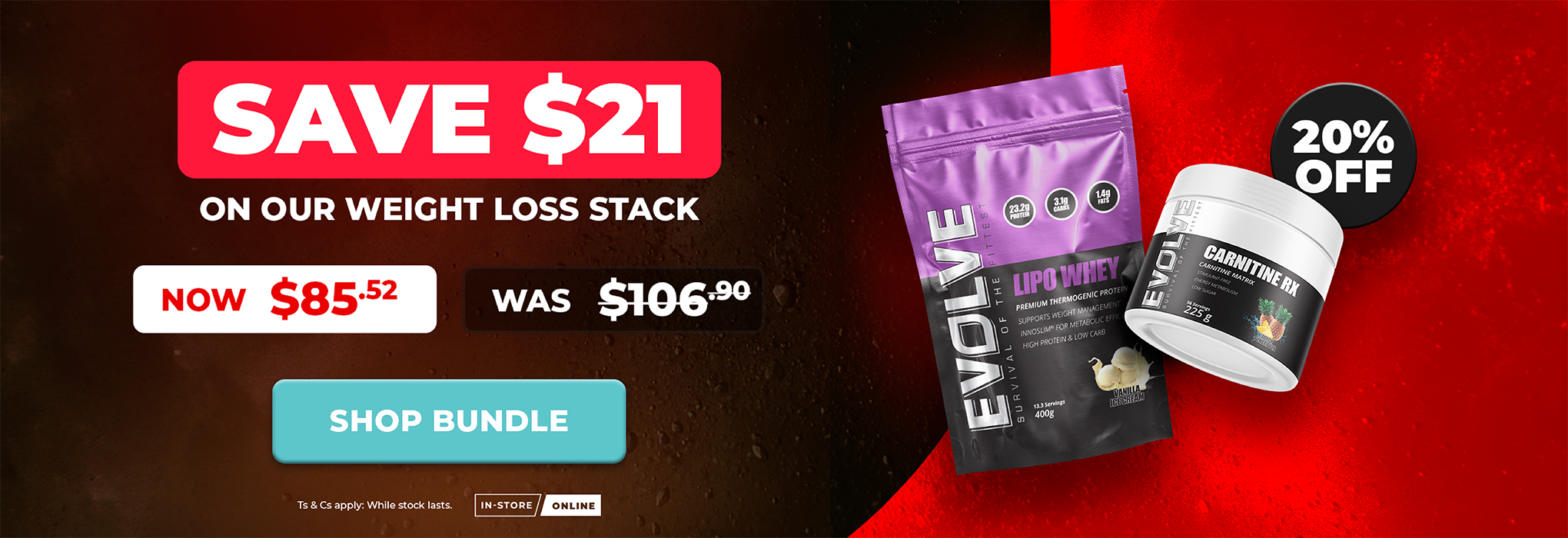 SAVE $21 on our Weight Loss Stack - Evolve Lipo Whey + Carnitine RX