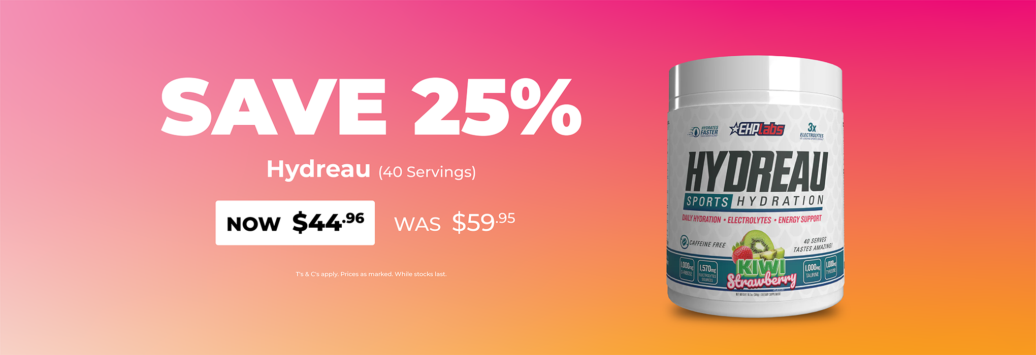 A promotional banner featuring a tub of Hydreu Power Hydration drink mix on the right, with large sale text on the left reading 'SAVE 25%' and pricing details over a pink-to-orange gradient background.
