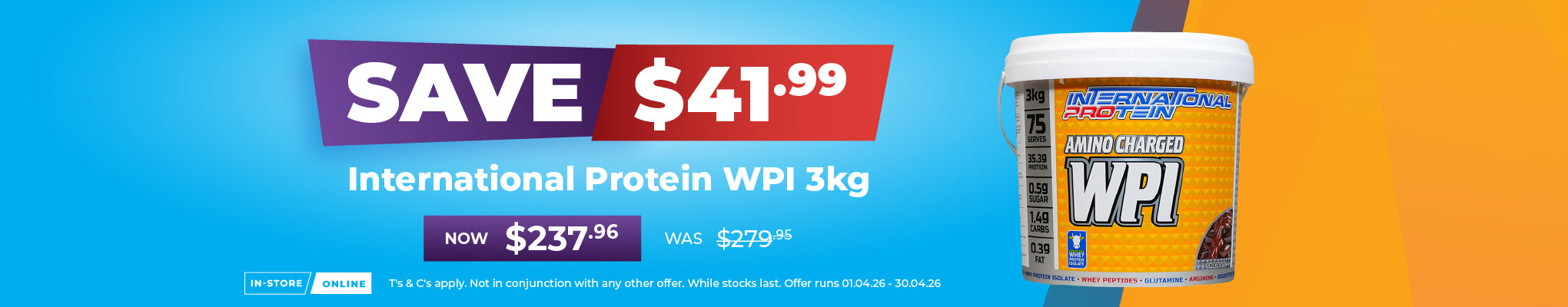SAVE $41.99 International Protein WPI