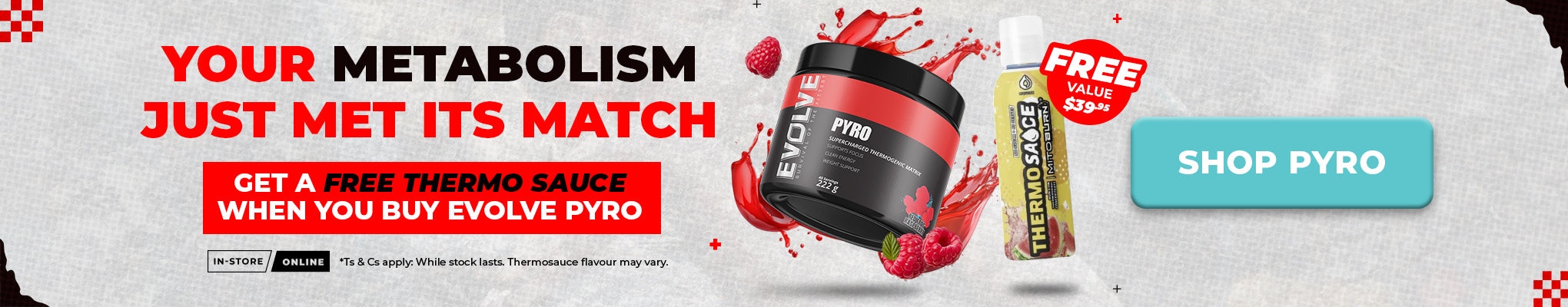 FREE Thermosauce when you buy Evolve Pyro | Value $39.95