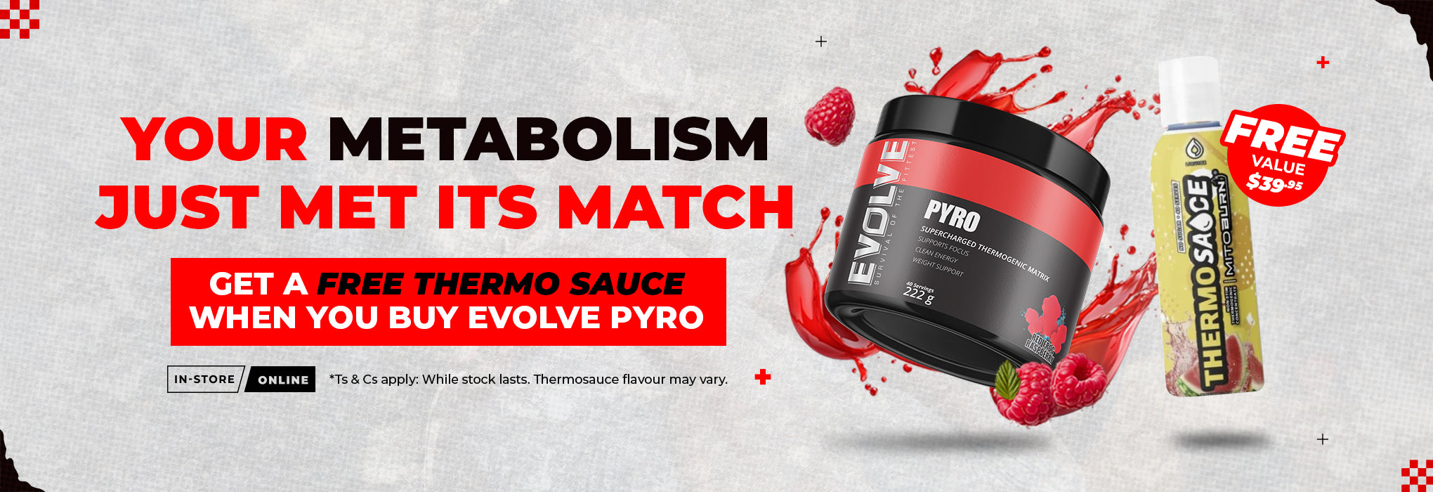 FREE Thermosauce when you buy Evolve Pyro | Value $39.95