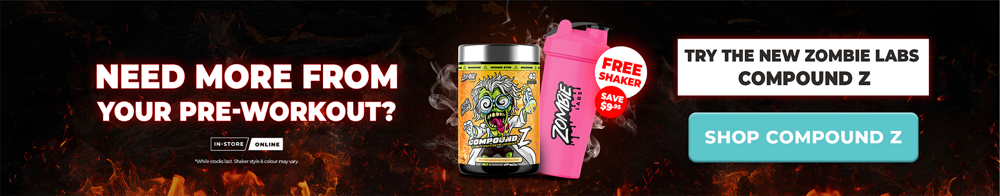 Promotional banner for Zombie Labs Compound Z pre-workout, featuring a canister, a pink shaker bottle, and text reading 'NEED MORE FROM YOUR PRE-WORKOUT?' and 'TRY THE NEW ZOMBIE LABS COMPOUND Z' with a blue 'SHOP COMPOUND Z' button.